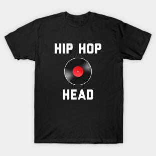 Hip Hop Head - Gift for Hip Hop Lovers T-Shirt